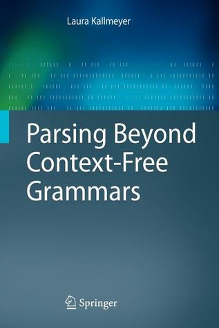 Parsing Beyond Context-Free Grammars (Cognitive Technologies)