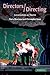Directors/Directing: Conversations on Theatre