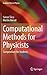 Computational Methods for Physicists: Compendium for Students (Graduate Texts in Physics)