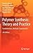 Polymer Synthesis: Theory a...
