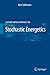 Stochastic Energetics (Lecture Notes in Physics, 799)