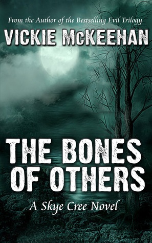 The Bones of Others (Skye Cree, #1)