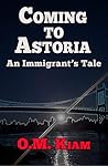 Coming to Astoria by Omar Kiam