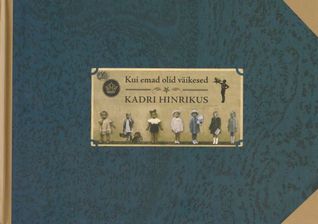 Kui emad olid väikesed (Hardcover)