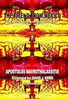 The Friend From Mexico by Apostolos Mavrothalassitis