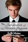 The Submission of Alistair Ingram by Kelli Maine