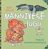 Mannikese lugu by Aidi Vallik Mannikese lugu by Aidi Vallik