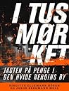 I tusmørket - Jagten på penge i den hvide heroins by by Birgitte Ellemann Höegh I tusmørket - Jagten på penge i den hvide heroins by by Birgitte Ellemann Höegh