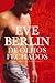 De Olhos  Fechados by Eve Berlin