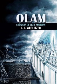Crônicas de luz e sombras (Olam, #1)