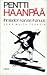 Ihmiselon karvas ihanuus ja muita teoksia (Kootut teokset, #5)