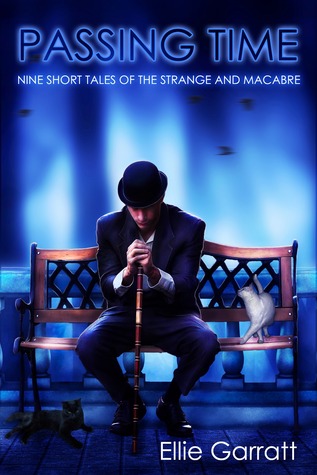 Passing Time: Nine Short Tales of the Strange and Macabre