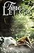 Time to Let Go by Amanda  Bennett
