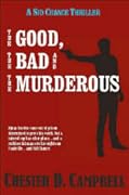 The Good, The Bad and The Murderous