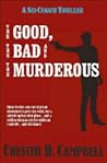 Book cover for The Good, The Bad and The Murderous (Sid Chance Mysteries, #2)