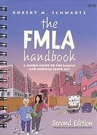 The FMLA Handbook: A Union Guide To The Family And Medical Leave Act (Spiral-bound)