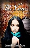 The Voice by Jennifer Anne Davis