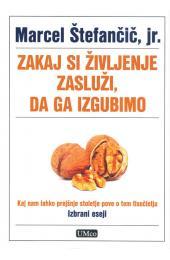 Zakaj si življenje zasluži, da ga izgubimo