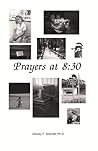 Prayers at 8 by Stanley F. Schmidt