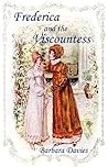 Frederica and the Viscountess by Barbara  Davies