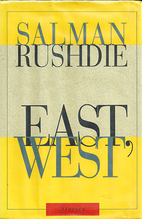 East West By Salman Rushdie