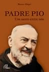 Padre Pio: Um San...