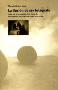 La ilusión de ser fotógrafo (Paperback)