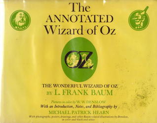 The Annotated Wizard of Oz: The Wonderful Wizard of Oz