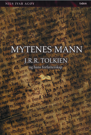 Mytenes mann: J.R.R. Tolkien og hans forfatterskap