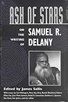 Ash of Stars: On the Writing of Samuel R. Delany