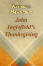 John Inglefield's Thanksgiving (Kindle Edition)