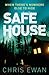 Safe House