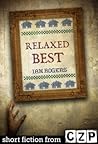 Relaxed Best: Short Story