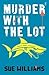 Murder with the Lot (Cass T...
