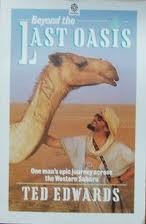 Beyond the Last Oasis: A Solo Walk in the Western Sahara (Paperback)