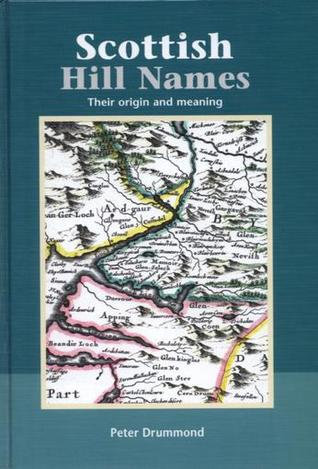 Scottish Hill Names: Their Origin and Meaning (Hardcover)