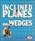 Inclined Planes and Wedges (Early Bird Physics)