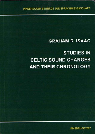 Studies in Celtic Sound Changes and their Chronology