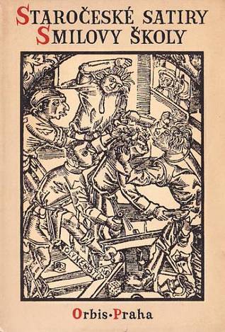 Staročeské satiry Smilovy školy (Unknown Binding)