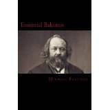 Essential Bakunin (Kindle Edition)
