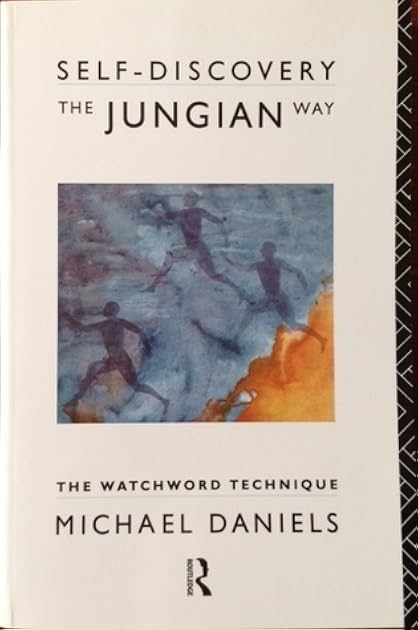 Self-Discovery the Jungian Way: The Watchword Technique