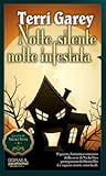 Notte silente, notte infestata
