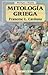 Mitología griega by Francesc Ll. Cardona