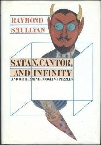 Satan, Cantor, and Infinity and Other Mind-Boggling Puzzles (Hardcover)