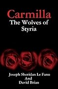 Carmilla: The Wolves of Styria