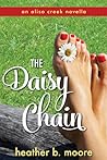 The Daisy Chain by Heather B. Moore
