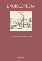 Enciclopedia Einaudi. IV: Costituzione-Divinazione