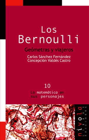Los Bernoulli: Geómetras y viajeros