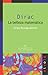Dirac: La belleza matemática