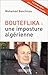 Bouteflika : Une imposture ...